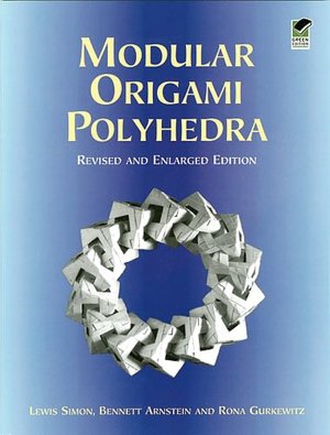 Modular Origami Polyhedra: Revised and Enlarged Edition