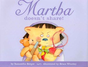 Martha Doesn't Share!
