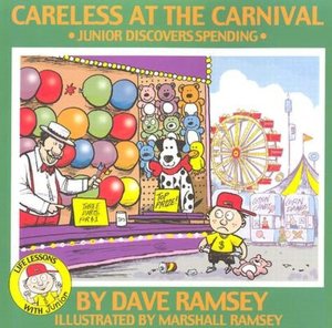 Careless at the Carnival: Junior Discovers Spending (Life Lessons with Junior Series)