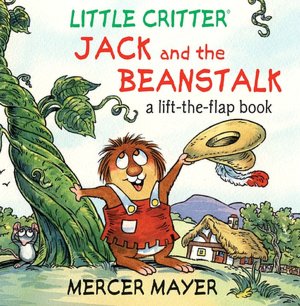 Jack and the Beanstalk: A Lift-the-Flap Book (Little Critter Series)