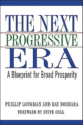 The Next Progressive Era: A Blueprint for Broad Prosperity