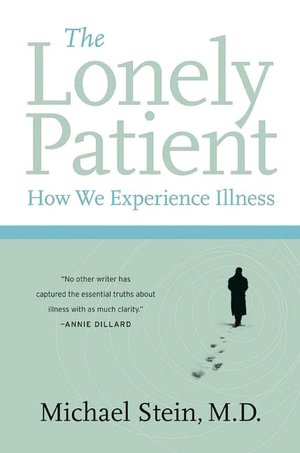 Lonely Patient: How We Experience Illness