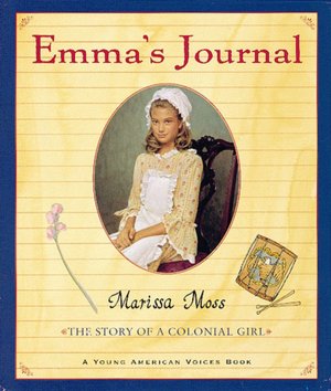 Emma's Journal: The Story of a Colonial Girl (Young American Voices Series)