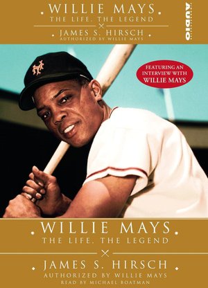 Willie Mays: The Life, the Legend