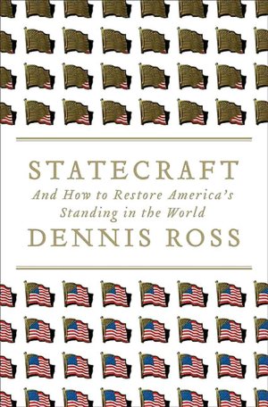 Statecraft: And How to Restore America's Standing in the World