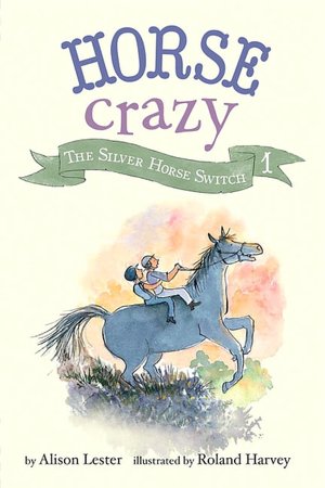 The Silver Horse Switch (Horse Crazy Series #1)