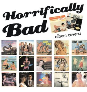 Horrifically Bad Album Covers!