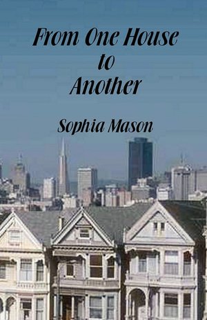 From One House To Another