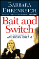 Bait and Switch: The (Futile) Pursuit of the American Dream