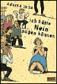 Ich hätte nein sagen können