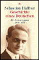 Geschichte Eines Deutschen: Die Erinnerungen 1914-1933