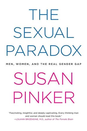 The Sexual Paradox: Men, Women, and the Real Gender Gap