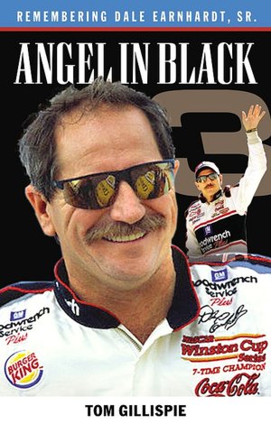 Angel in Black: Memories of Dale Earnhardt, Sr.