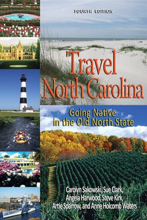 Travel North Carolina: Going Native in the Old North State (Fourth Edition)