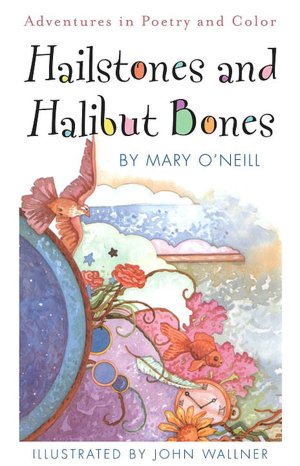 Hailstones and Halibut Bones: Adventures in Color