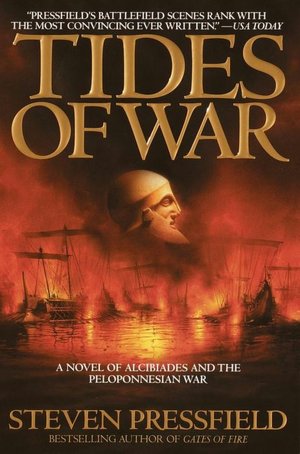 Tides of War: A Novel of Alcibiades and the Peloponnesian War