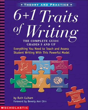 6 +1 Traits of Writing: The Complete Guide