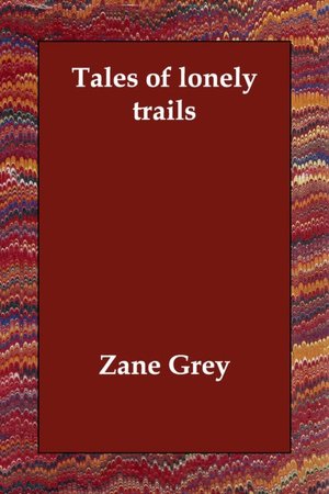 Tales of Lonely Trails