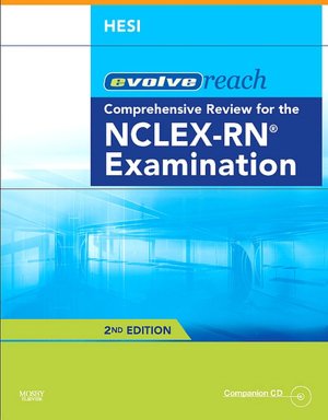 Evolve Reach Testing and Remediation Comprehensive Review for the NCLEX-RN Examination