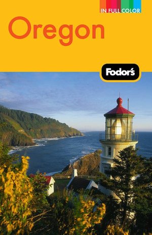 Fodor's Oregon, 5th Edition