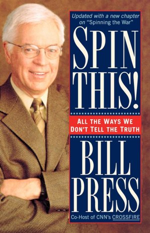 Spin This!: All the Ways We Don't Tell the Truth