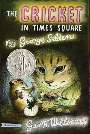 The Cricket in Times Square (Chester Cricket Series)