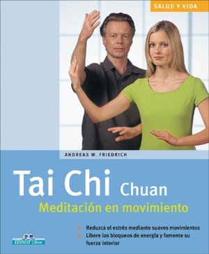 Tai Chi Chuan: Meditacion en movimiento