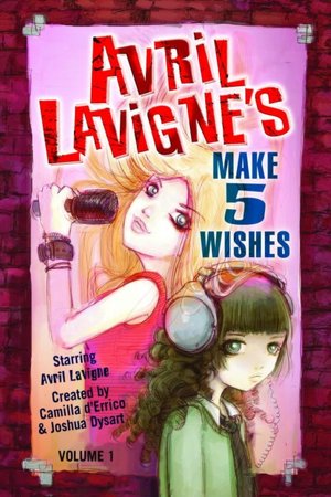 Avril Lavigne's Make 5 Wishes, Volume 1