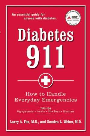 Diabetes 911: How to Handle Everyday Emergencies