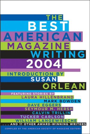 Best American Magazine Writing 2004
