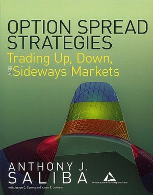 Option Spread Strategies: Trading Up, Down, and Sideways Markets