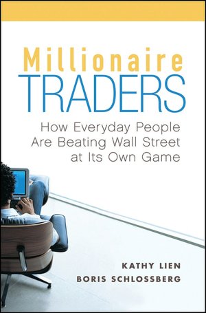 Millionaire Traders: How Everyday People Are Beating Wall Street at Its Own Game