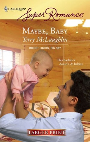 Maybe, Baby