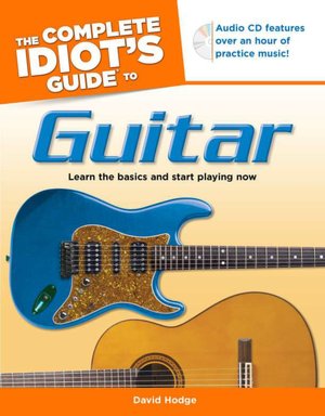 The Complete Idiot's Guide to Guitar