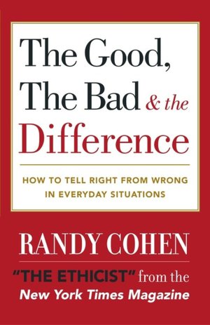 The Good, the Bad and the Difference: How to Tell the Right from Wrong in Everyday Situations