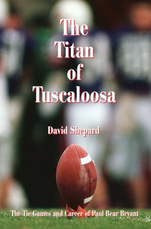The Titan Of Tuscaloosa