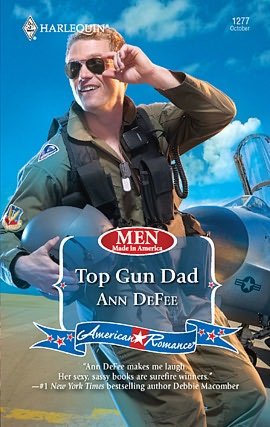 Top Gun Dad (Harlequin American Romance #1277)