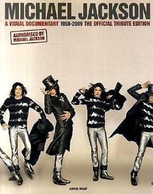 Michael Jackson: A Visual Documentary 1958-2009: The Official Tribute Edition