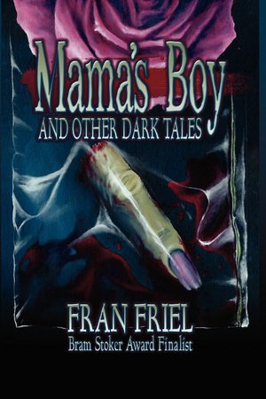 Mama's Boy And Other Dark Tales