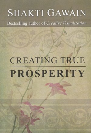 Creating True Prosperity