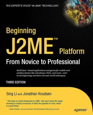 Beginning J2ME: From Novice to Professional