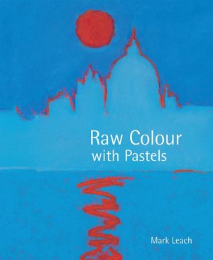 Raw Colour with Pastels