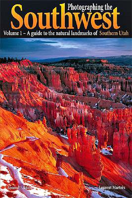 Downloads ebooks pdf Photographing the Southwest Volume 1: Southern Utah by Laurent Martres (English literature) DJVU