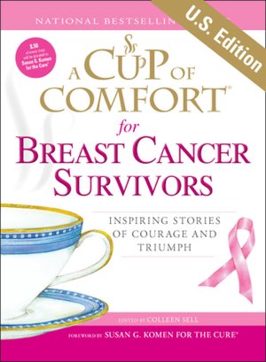 A Cup of Comfort for Breast Cancer Survivors: Inspiring Stories of Courage and Triumph
