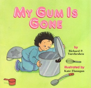 My Gum Is Gone: A story about resourcefulness