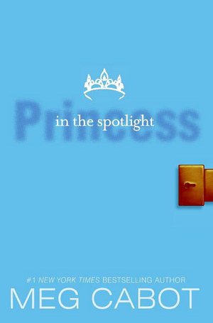 Princess in the Spotlight (Princess Diaries Series #2)