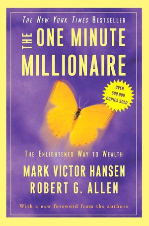 Download ebook pdf file The One Minute Millionaire: The Enlightened Way to Wealth (English Edition) by Mark Victor Hansen, Robert G. Allen 9780307451569 PDB