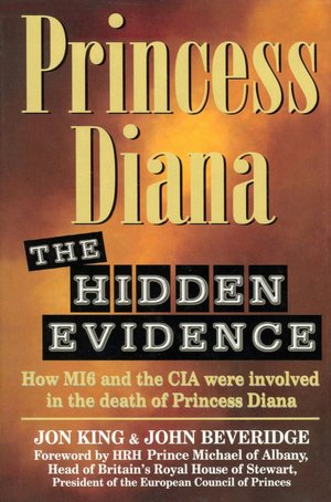 Download ebooks from ebscohost Princess Diana: The Hidden Evidence: How MI6 and the CIA Were Involved in the Death of Princess Diana