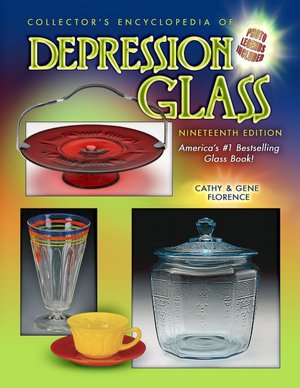 Collector's Encyclopedia Of Depression Glass