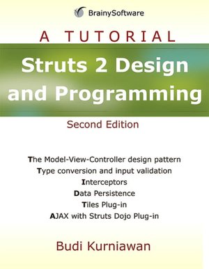 Struts 2 Design and Programming: A Tutorial